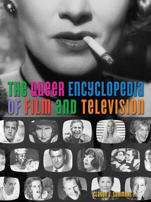 cover image of The Queer Encyclopedia of Film and Television